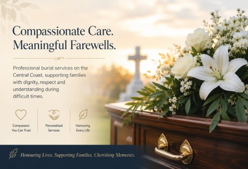 Why More Families Are Choosing Burial Services Central Coast for Meaningful Farewells