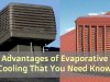 Advantages of Evaporative Cooling That You Need Know