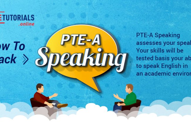 Know How to Crack PTE-A Speaking Like a Pro with PTE Tutorials!