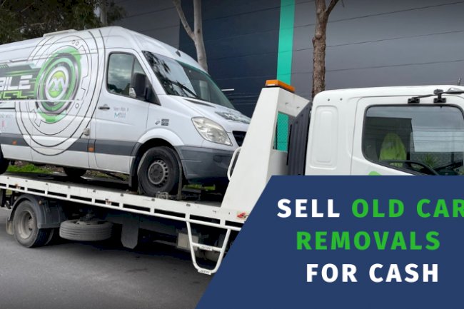 How to Sell Old Car Removals For Cash?