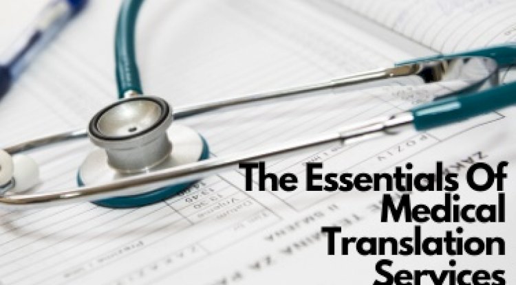 Clinical Trials Translation Services – What, Why & Where?