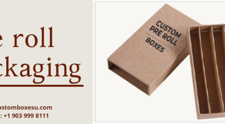 Pre roll packaging with printing designs in USA