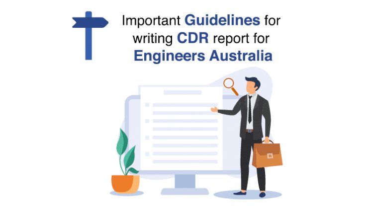 Important Guidelines for writing CDR report for Engineers Australia