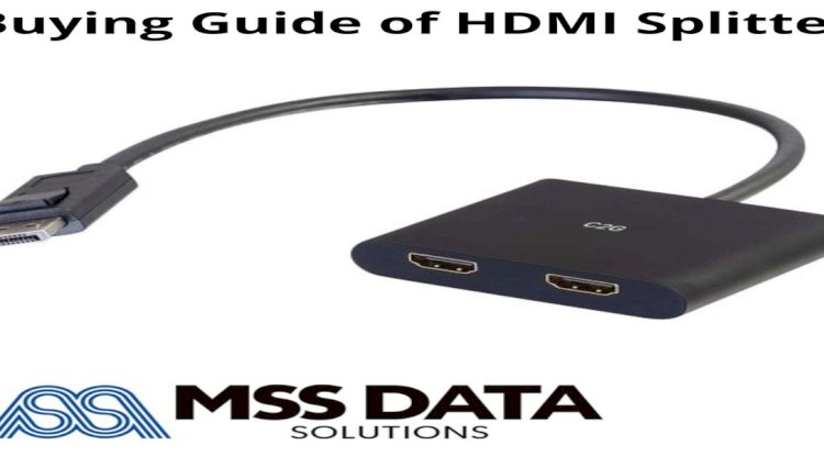 Buying Guide of HDMI Splitter