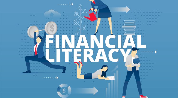 Financial Literacy: Managing Your Finance