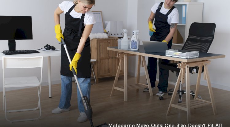 Melbourne Move-Outs: One-Size-Doesn't-Fit-All Vacate Cleaning – A Property-Specific Guide