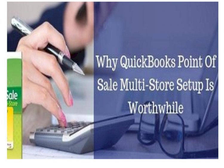 Why the QuickBooks Multi-Store Setup is Meaningful