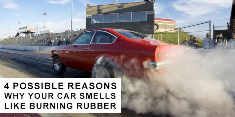 4 Possible Reasons Why Your Car Smells Like Burning Rubber